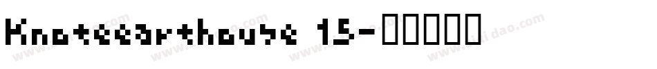 Knoteearthouse 15字体转换